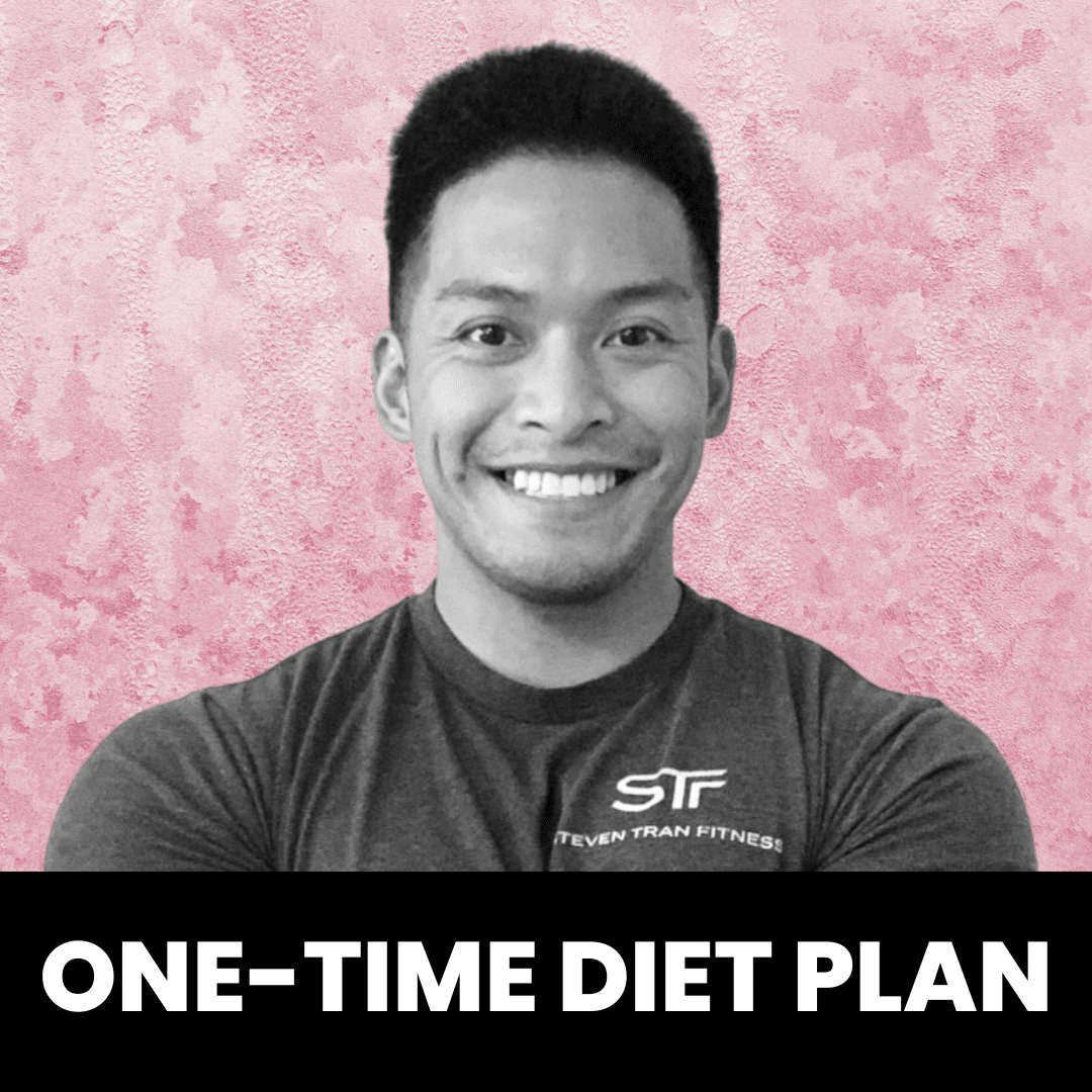 Steven Tran – One-Time Diet Plan